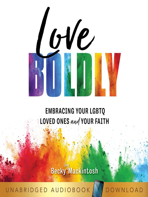 Title details for Love Boldly by Becky Mackintosh - Available